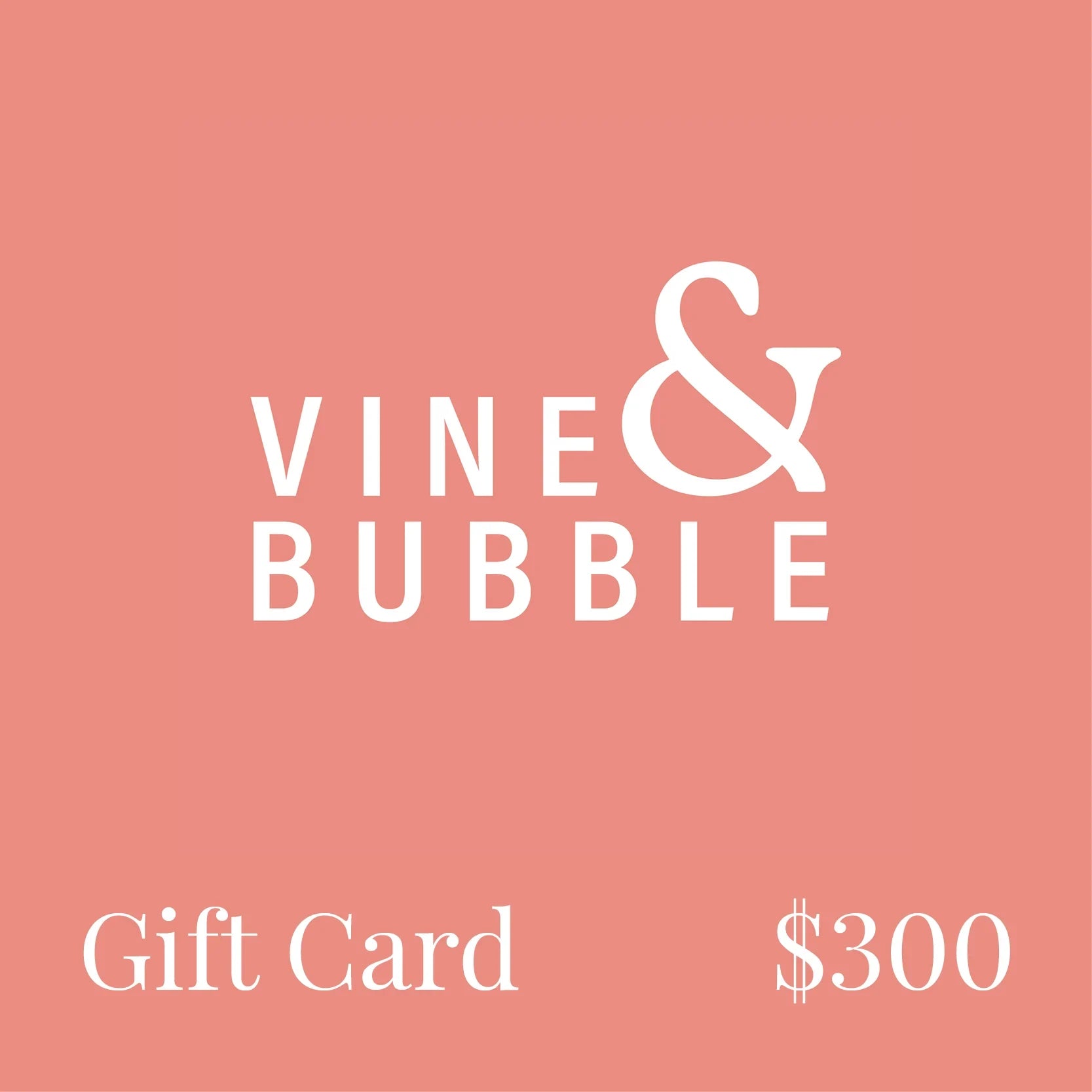Vine & Bubble $300 gift card on a pink background