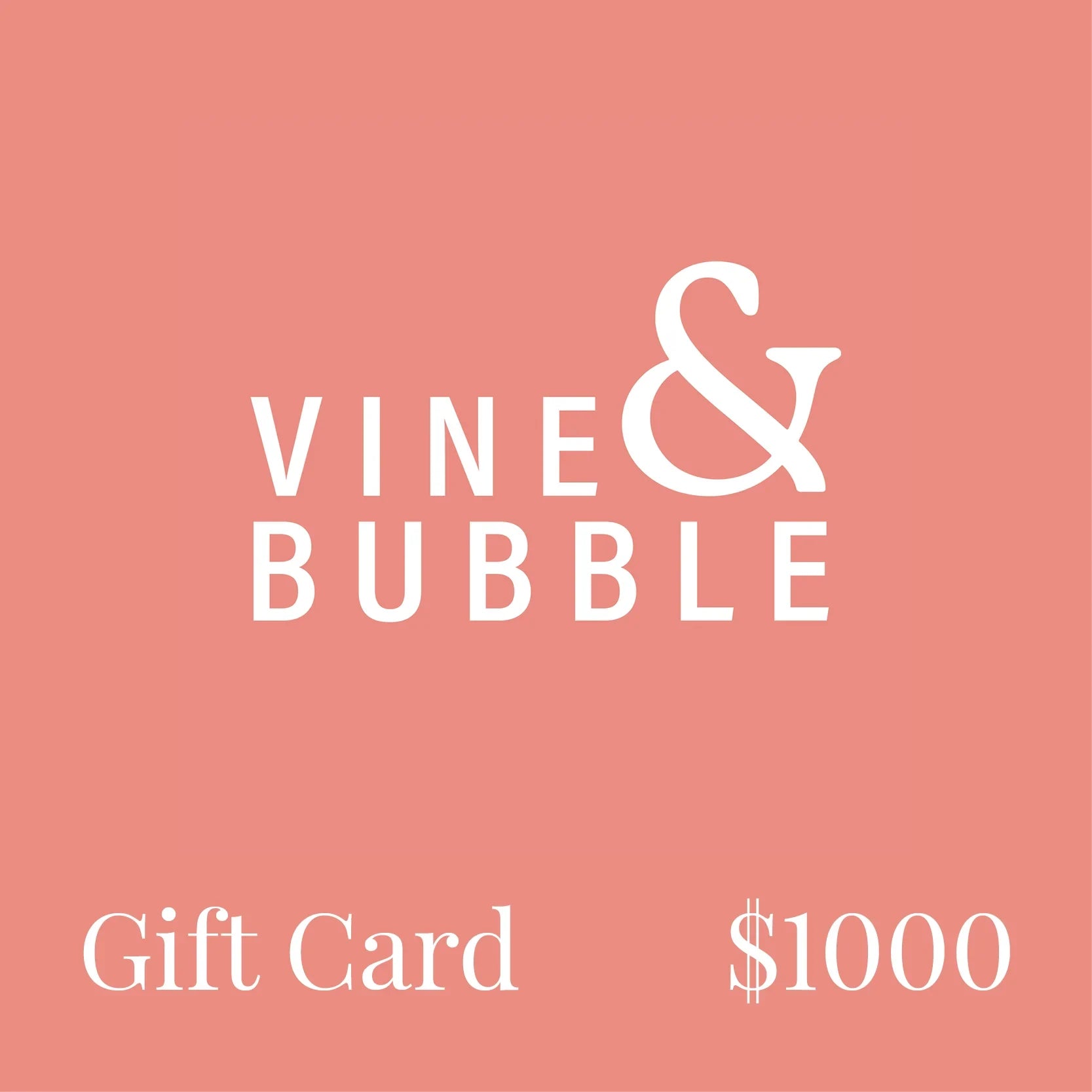 Vine & Bubble $1000 gift card on pink background, white text, digital voucher